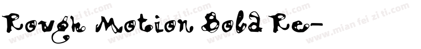 Rough Motion Bold Re字体转换